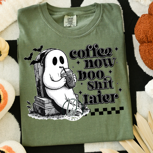 Coffee Now BOO shit later