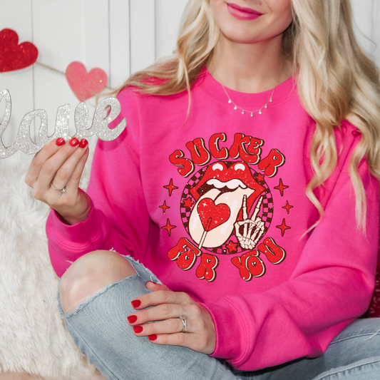 /sucker For You Sweatshirt